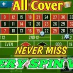 NEVER MISS Every Spin Win ||All Cover || Roulette Strategy To Win || Roulette Tricks