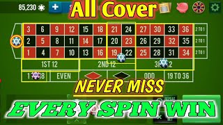 NEVER MISS Every Spin Win ||All Cover || Roulette Strategy To Win || Roulette Tricks