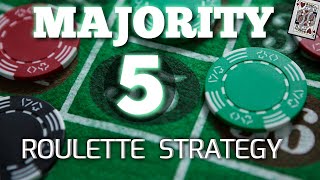 MAJORITY 5 ROULETTE STRATEGY!! (2023)