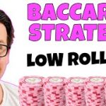 Baccarat Strategy For Low Rollers- $3 Minimum Bet
