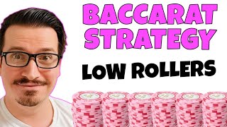 Baccarat Strategy For Low Rollers- $3 Minimum Bet