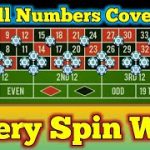 Every Spin Win || All Number Cover || Roulette Strategy To Win || Roulette Tricks