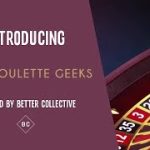 What is Roulette Geeks? Powered by Better Collective