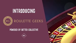 What is Roulette Geeks? Powered by Better Collective