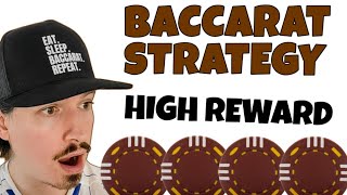 Baccarat Strategy that Low Risk High Reward