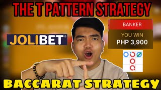 BACCARAT STRATEGY | THE T PATTERN STRAT | JOLIBET