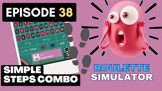 THIS IS A MUST LEARN STRATEGY “SIMPLE STEPS COMBO” FOR GREAT WIN – ROULETTE STRATEGY SIMULATOR EP 38