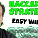 Easy Wins, Hard to Lose Baccarat Strategy