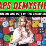 Craps Demystified: Learn the Ins and Outs of the Casino Dice Game