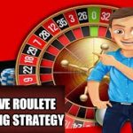 Immersive roulette strategy | Roulette winning strategy