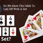 Poker Strategy: Do We Have The Odds To Call Off With A Set?