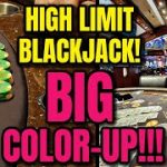 BLACKJACK • The Most I’ve Ever Won Playing High Limit!!! CHA-CHING!!!