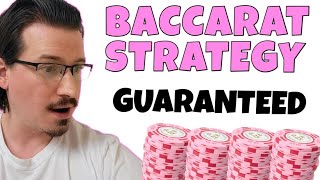 I Will Teach You A Baccarat Strategy That Works For Guaranteed Wins!