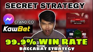 BACARRAT STRATEGY | SECRET STRATEGY | 99.9% WIN RATE | KAWBET MESSENGER CI CO