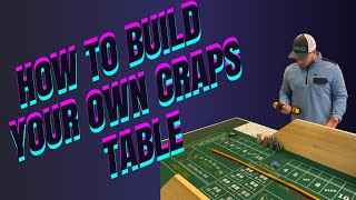 HOW TO BUILD YOUR OWN CRAPS TABLE: Cheap and easy!