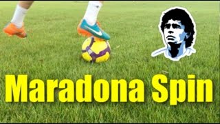 How To Do the Maradona Spin | Tutorial