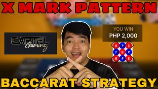 BACCARAT STRATEGY | X MARK PATTERN | CARTEL GAMING