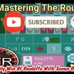 MASTERING EASY WINS | The 7 Outside Bets Roulette Strategy | MASTERING THE ROULETTE