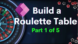 Power Apps Power Hour: Let’s build a Roulette App Part 1 of 5