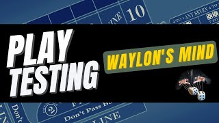 Waylon’s Mind Craps Strategy – Tips and Tricks