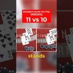 You’re Playing 11 vs 10 Wrong #blackjack #cardcounting #blackjackstrategy  #casino #gambling