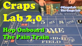 Craps Lab 2.0 – Hop Onboard the Pain Train