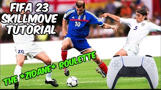 THE *ZIDANE* ROULETTE – FIFA 23 SKILLMOVE TUTORIAL!