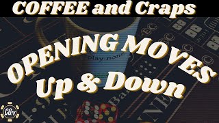 Craps – Up and Down – Get out quick and set up for huge profits.
