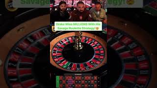 Drake Wins Millions With Hits Savage Roulette Strategy 😱😱😱😱😱😱😱😱#youtubeshorts