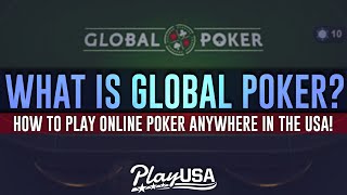 What is Global Poker? | How to Play Poker Online Anywhere in the USA