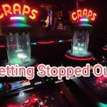They put the brakes on me during this bubble craps session