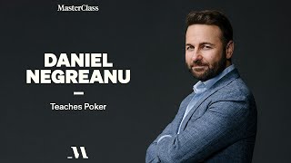 Daniel Negreanu Teaches Poker | Official Trailer | MasterClass