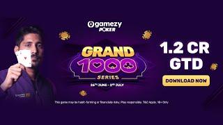 Gamezy Poker | Grand 1000 Whiplash 8 Lacs GTD | Giveawayss!! | Hdjharsh Gaming