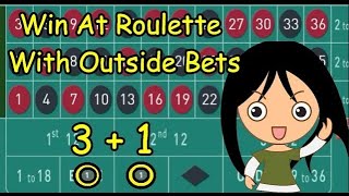 3+1 ♣ The Best Roulette Strategy ♦ How To Win At Roulette With Outside Bets ♠