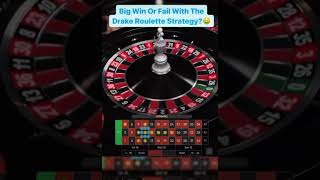BIG Win Or Fail With The Drake Roulette Strategy 😱😱😱 #youtube