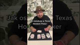 Jak oszukują w Texas Holdem Poker