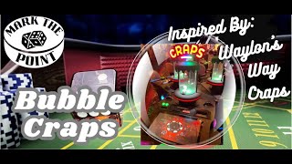 Bubble Craps: How to make the most money playing craps! 🎲🎲