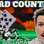 How To Win At Baccarat Using Card Counting Strategy