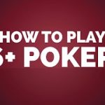How to play 6+ Poker?