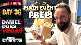 MAIN EVENT PREPARATION with AMANDA! – Daniel Negreanu 2023 WSOP Poker Vlog Day 36