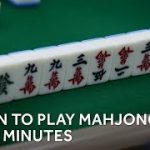 Learn how to play mahjong in 2.5 minutes