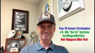 Top 10 Craps Stratigies: #3- My “Go To” System by WagerMeThis. Big Bets = Big Win!