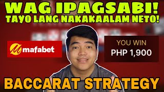 BACCARAT STRATEGY | WAG IPAGSABI! TAYO LANG NAKAKAALAM NETO! | MAFABET