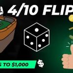 4 Hits to $1,000 – The 4/10 FLIP – Awesome Gambit!