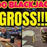 Live Blackjack – A GROSS Display in Las Vegas • Gambling with $2500