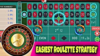 Easiest Roulette Strategy