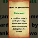 How to pronounce Baccarat