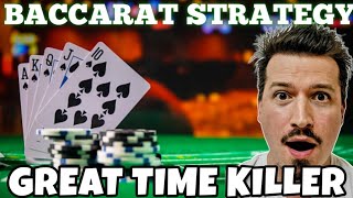[NEW] Great Time Killer Baccarat Strategy