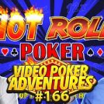 Can Hot Roll Poker Save The Day? Video Poker Adventures 166 • The Jackpot Gents