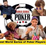 The Top 5 World Series of Poker Players of All-Time – Top 5 Friday